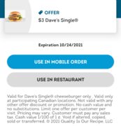$3 Dave's Single, Free Small Caramel Frosty w/ Purchase, $4 3pc. Chicken Strips W/ MOBILE ORDER