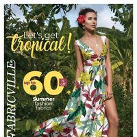 Fabricville - Monthly Offers - Let's Get Tropical Flyer