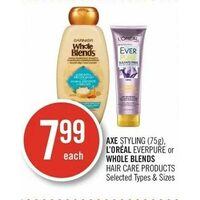 Axe Styling , L'oreal Everpure Or Whole Blends Hair Care Products