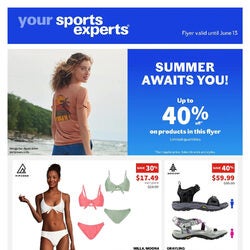 Sports Experts - 2 Weeks of Savings - Summer Awaits You Flyer