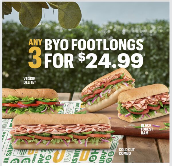  subway any 3 byo footlongs for 24 99 ymmv redflagdeals forums