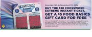 Buy $30 Crossword Extreme ticket and get a $5 Metro/Food Basics Gift Card