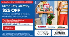 $25 off $100 purchase on sameday.costco.ca Coupon SAMEDAYSAVE25