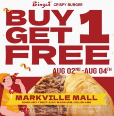 [ON-CF Markville] Grand Opening - BOGO FREE burger Aug 2-4
