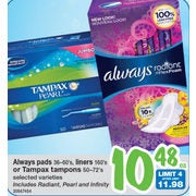 Always Pads, Liners or Tampax Tampons - $10.48