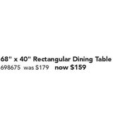 68" x 40" Rectagular Dining Table - $159.00