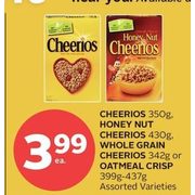Cheerios, Honey Nut Cheerios, Whole Grain Cheerios Or Oatmeal Crisp  - $3.99