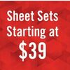 Sheet Sets  - Starting at $39.00