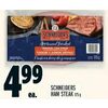 Schneiders Ham Steak - $4.99